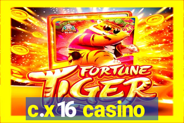 c.x16 casino